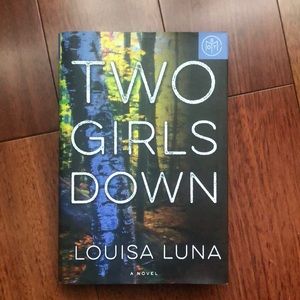 Great Mystery book! “Two Girls Down” - Louisa Luna